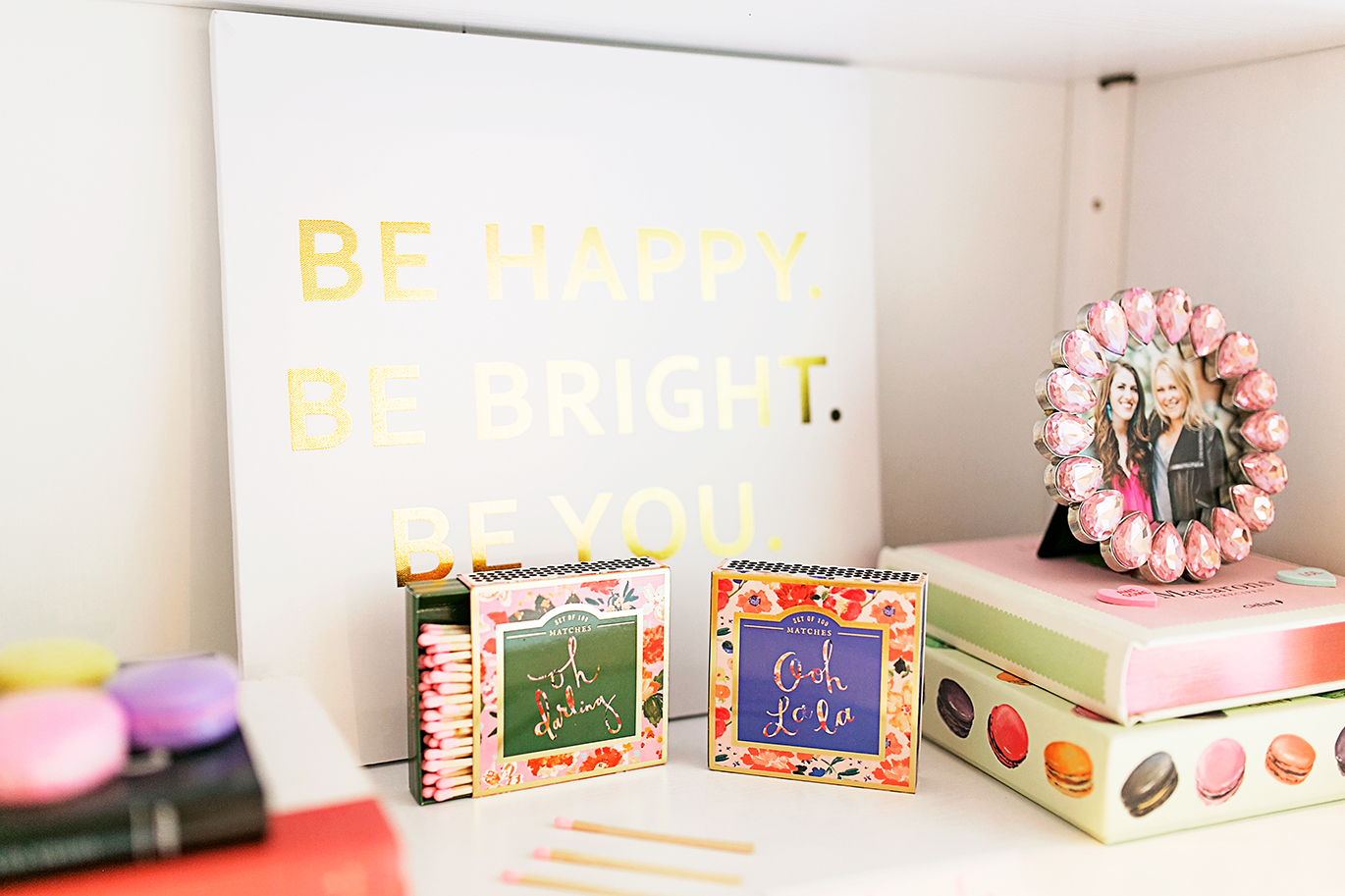 Be happy be bright be you sign